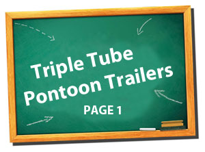 pontoon trailers - triple tube trailers
