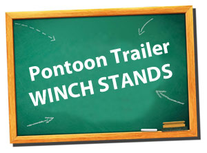 pontoon trailers - winch stands